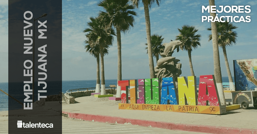 Nuevo empleo en Tijuana México